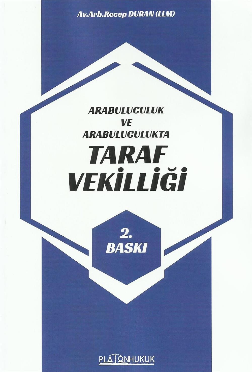 Arabuluculuk ve Arabuluculukta Taraf Vekilliği