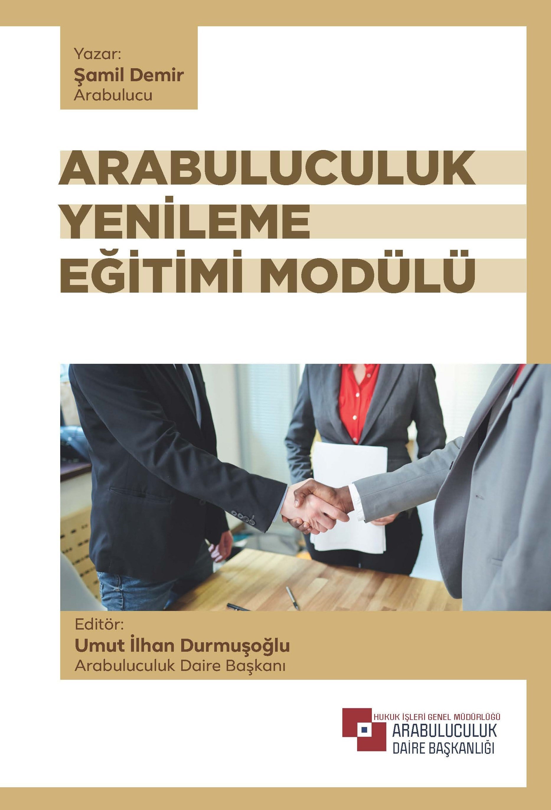 Arabuluculuk Yenileme Eğitimi Modülü Katılımcı Kitabı