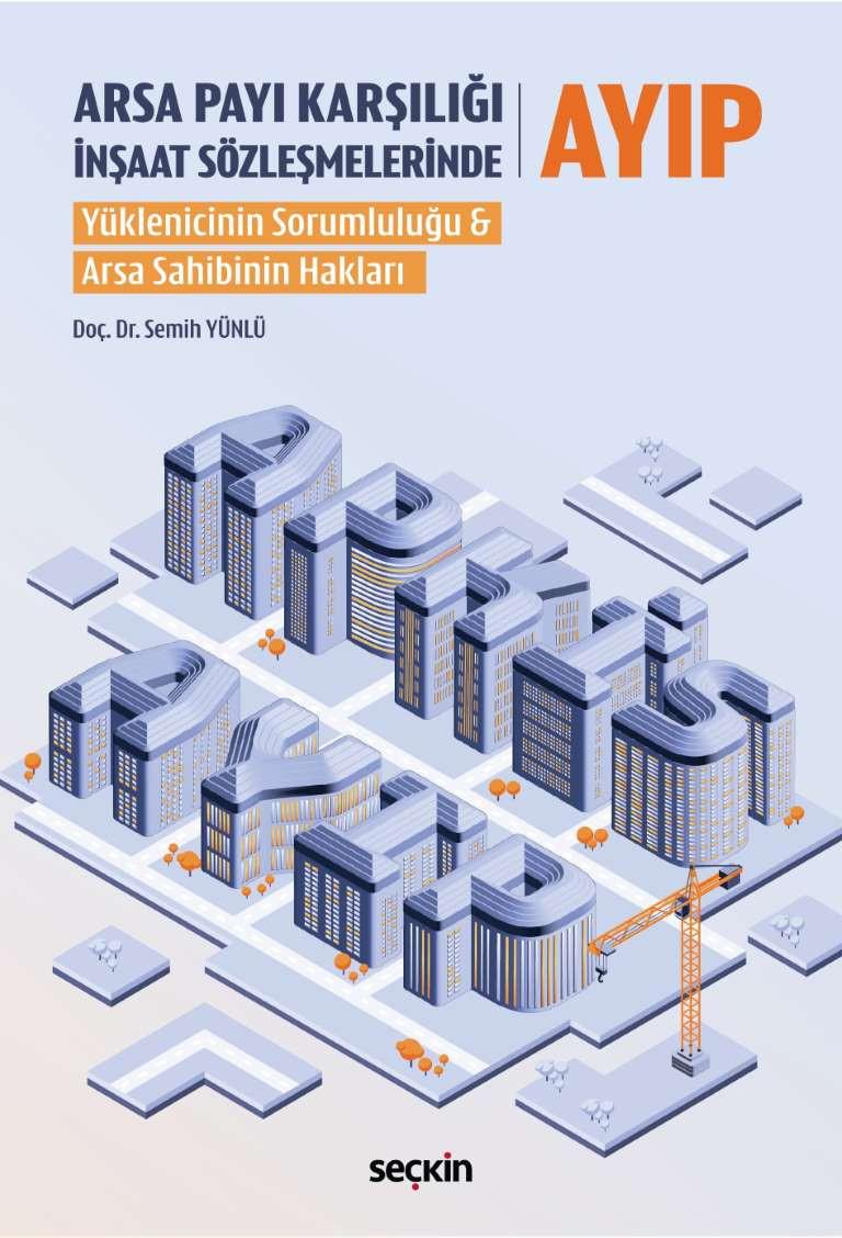 Arsa Payı Karşılığı İnşaat Sözleşmelerinde Ayıp