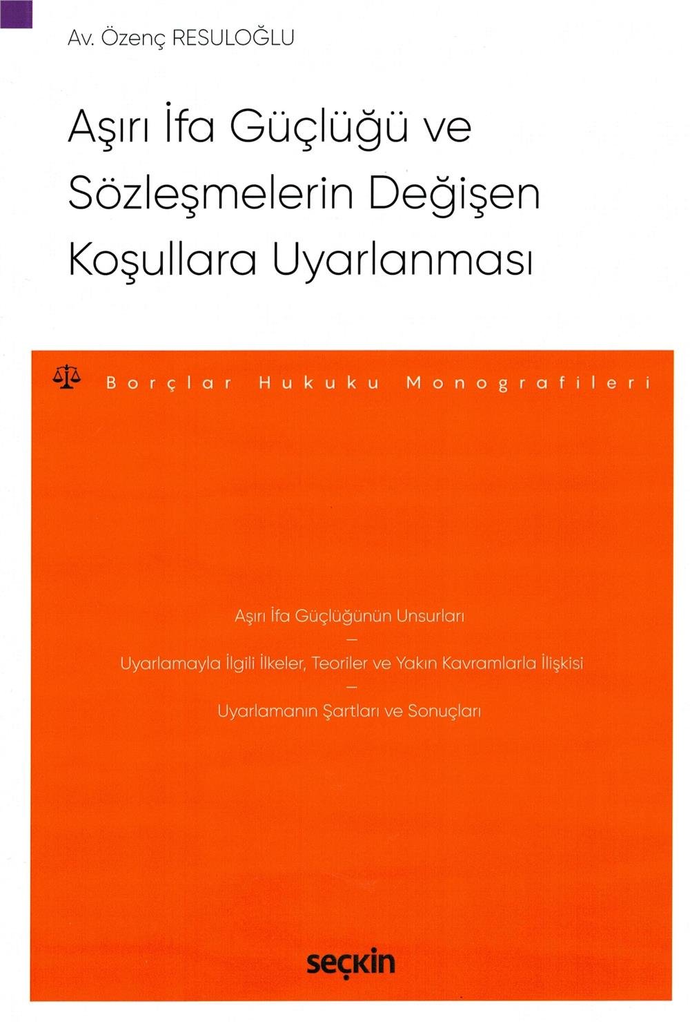 Aşırı İfa Güçlüğü ve Sözleşmelerin Değişen Koşullara Uyarlanması