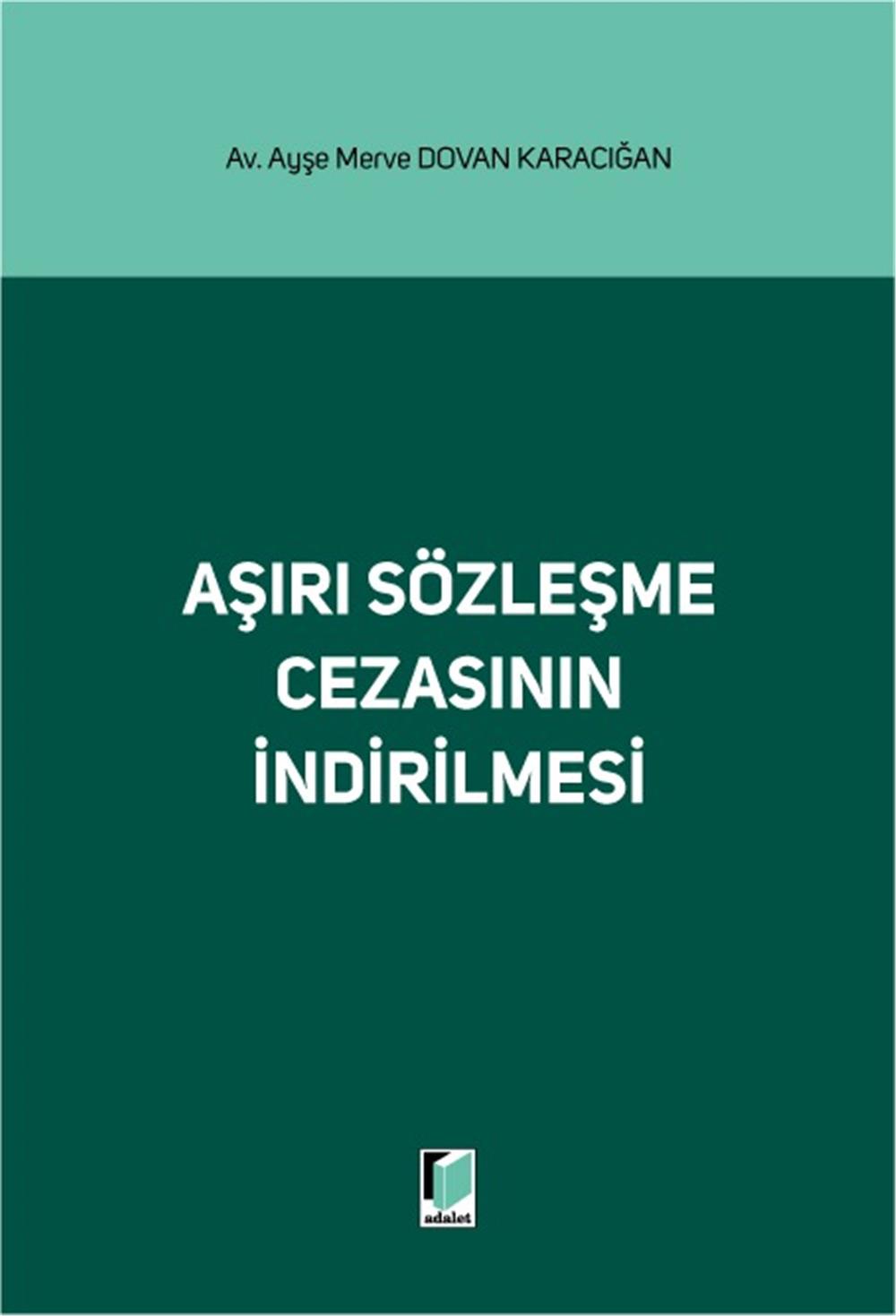 Aşırı Sözleşme Cezasının İndirilmesi