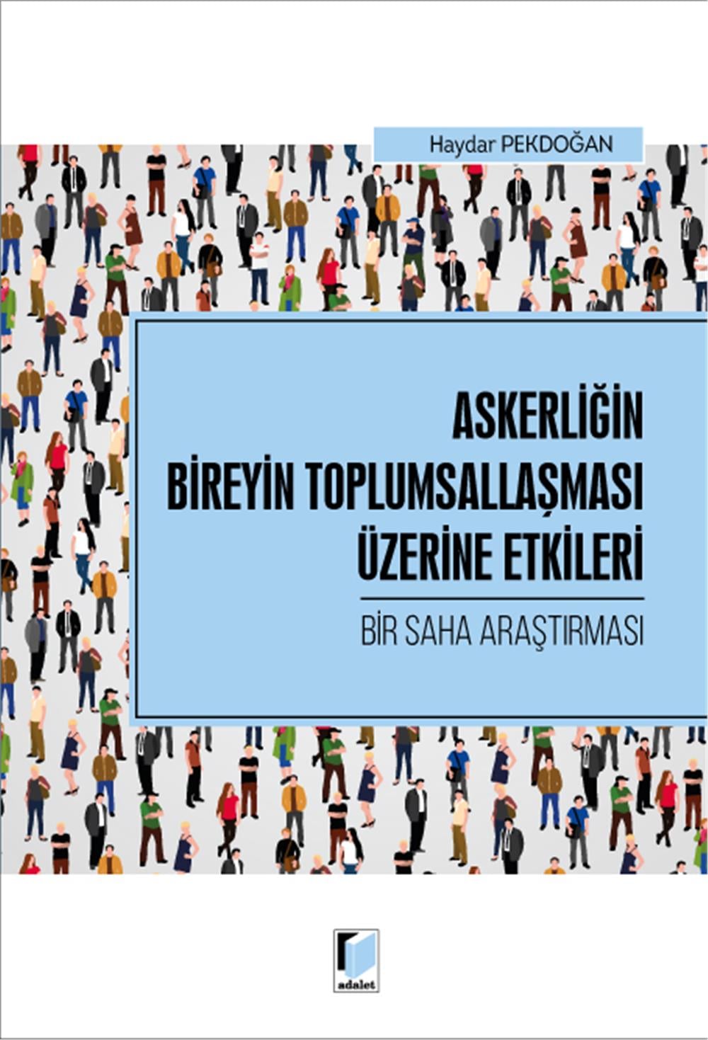 Askerliğin Bireyin Toplumsallaşması Üzerine Etkileri