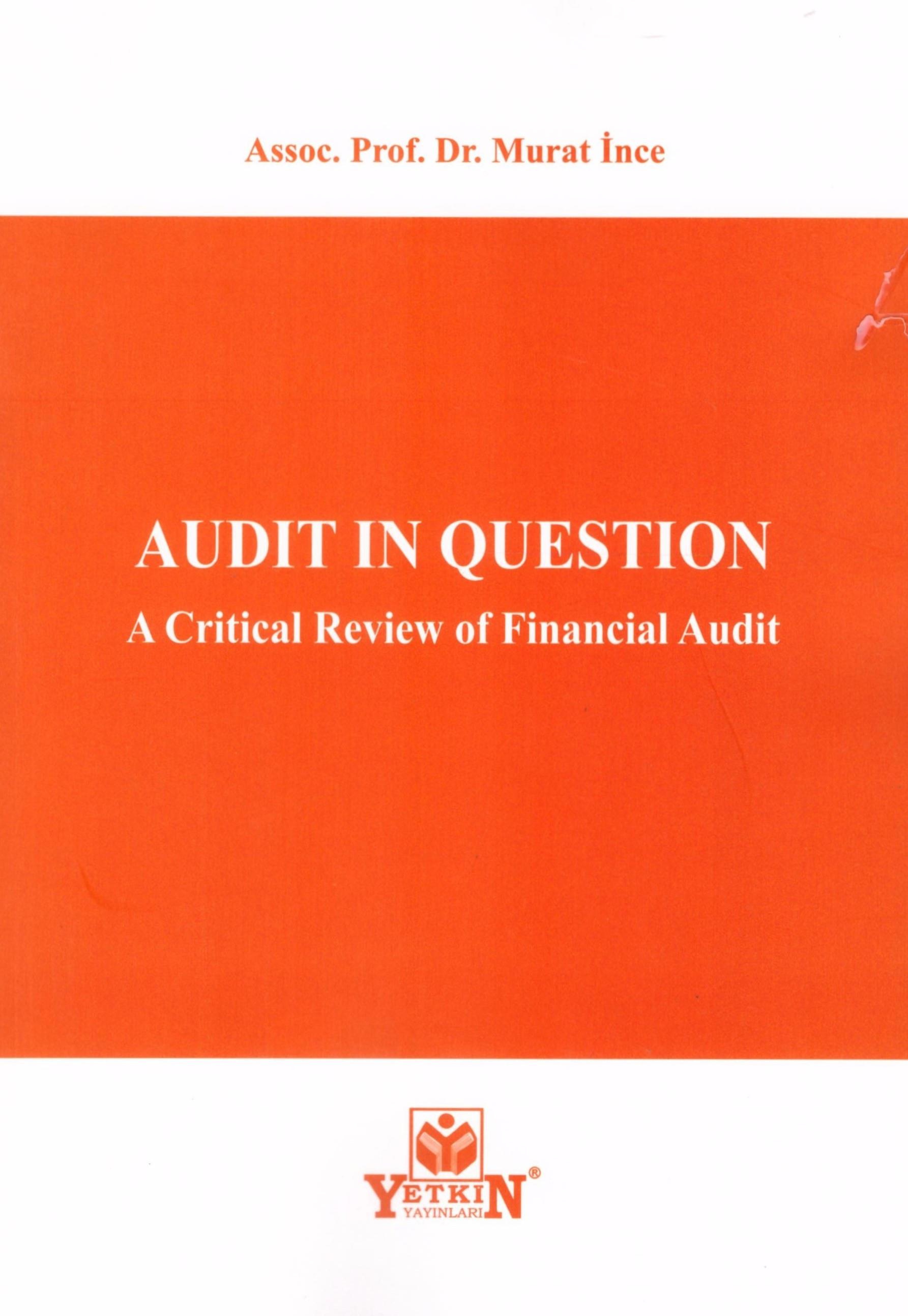 Audir In Question A Critical Review of Financial Audit