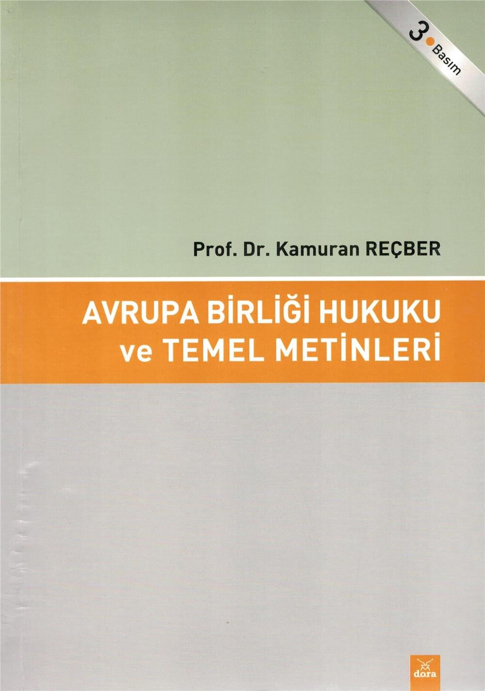 Avrupa Birliği Hukuku ve Temel Metinleri
