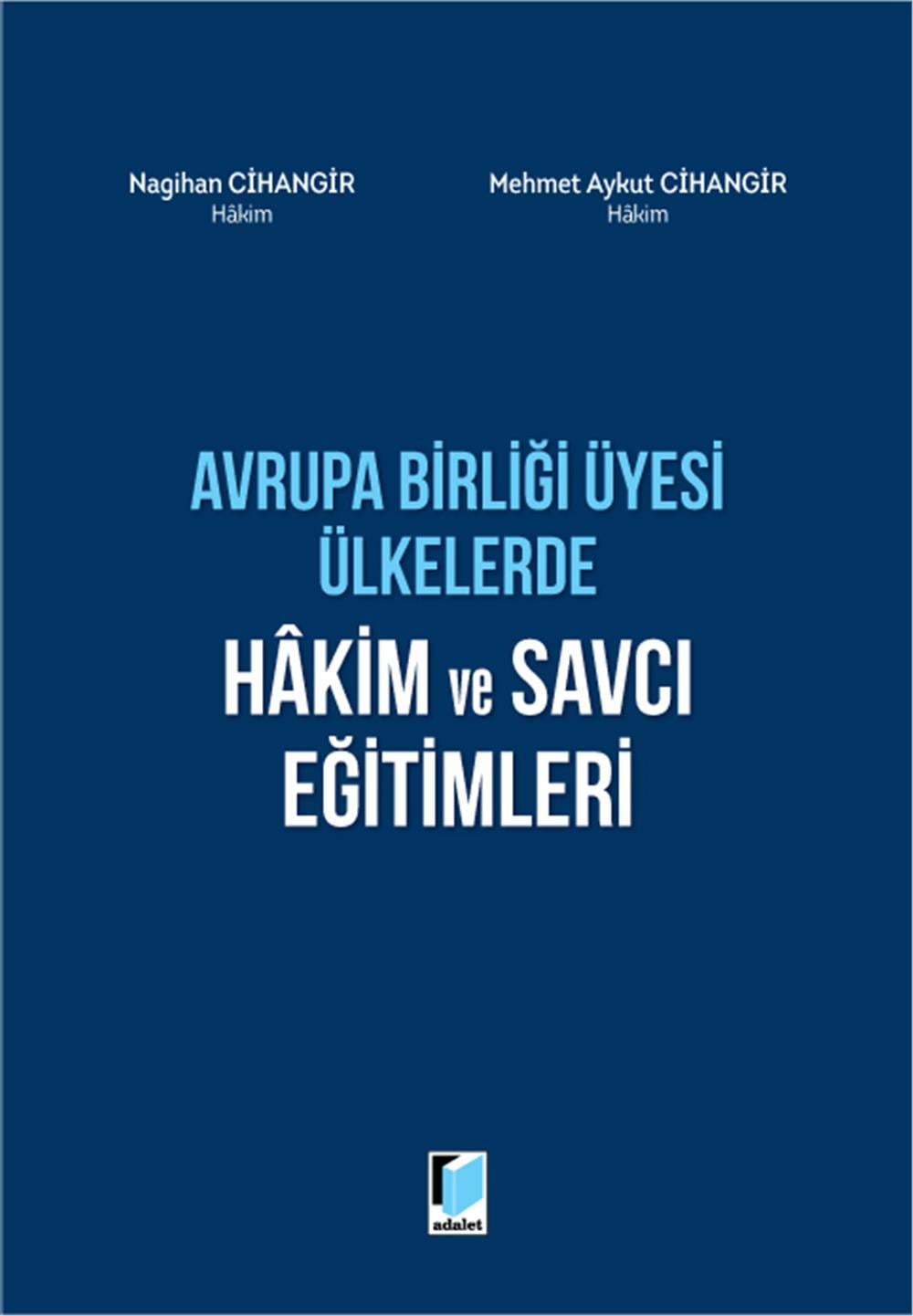Avrupa Birliği Üyesi Ülkelerde Hakim ve Savcı Eğitimleri