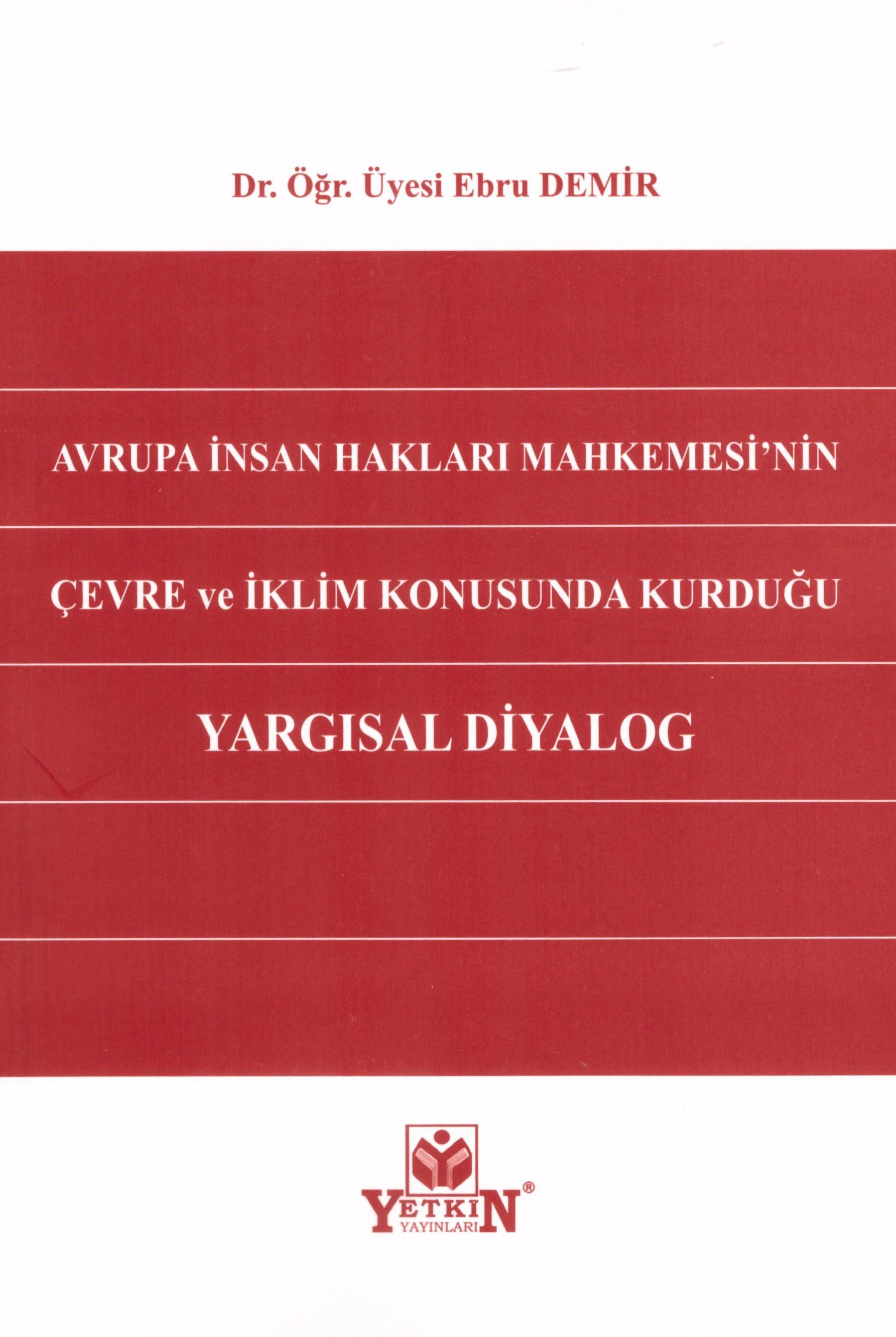 Avrupa İnsan Hakları Mahkemesi'nin Çevre ve İklim Konusunda Kurduğu Yargısal Diyalog
