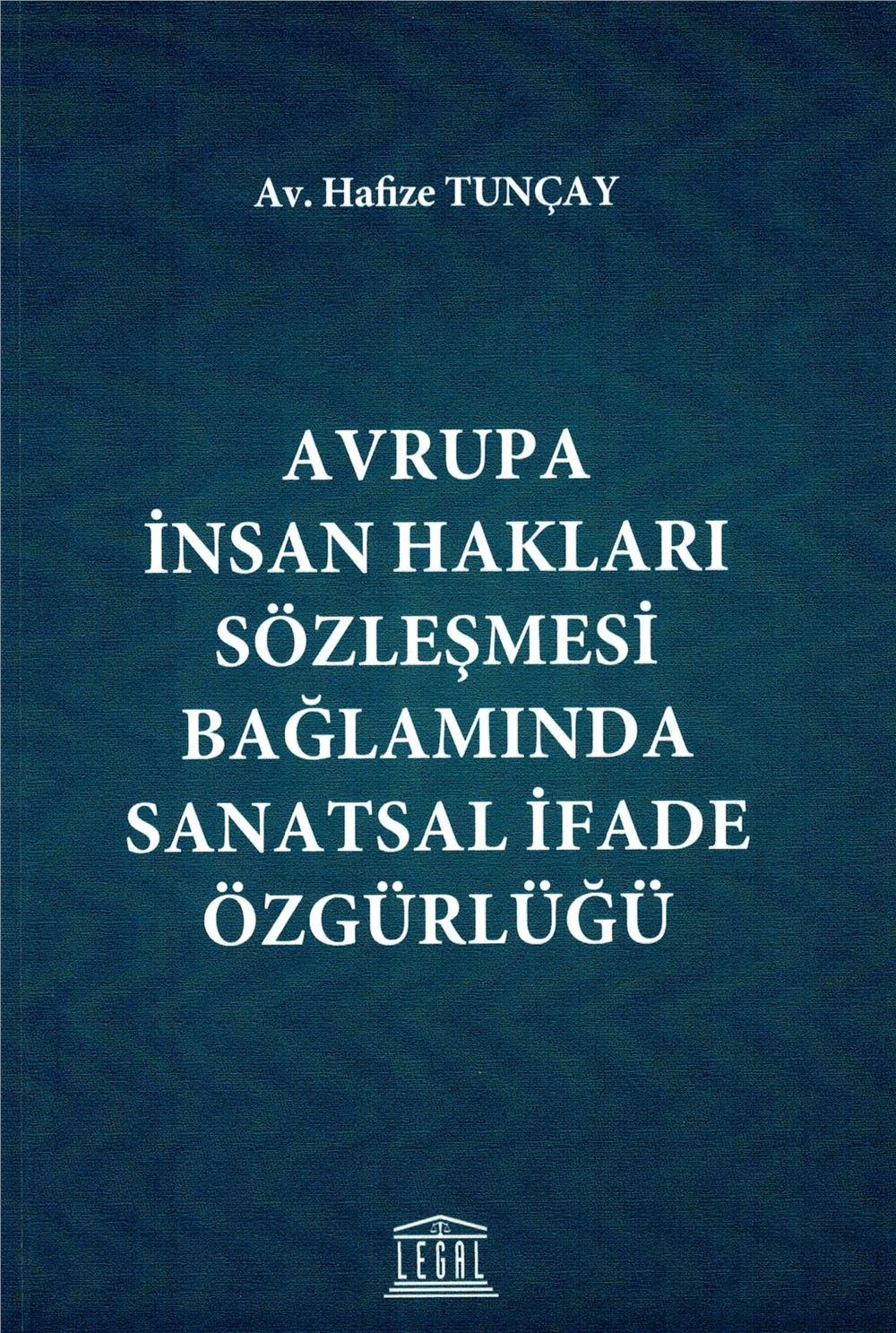 Avrupa İnsan Hakları Sözleşmesi Bağlamında Sanatsal İfade Özgürlüğü