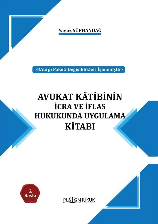 Avukat Katibinin İcra ve İflas Hukukunda Uygulama Kitabı