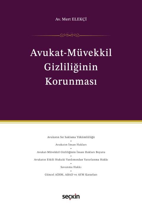 Avukat - Müvekkil Gizliliğinin Korunması