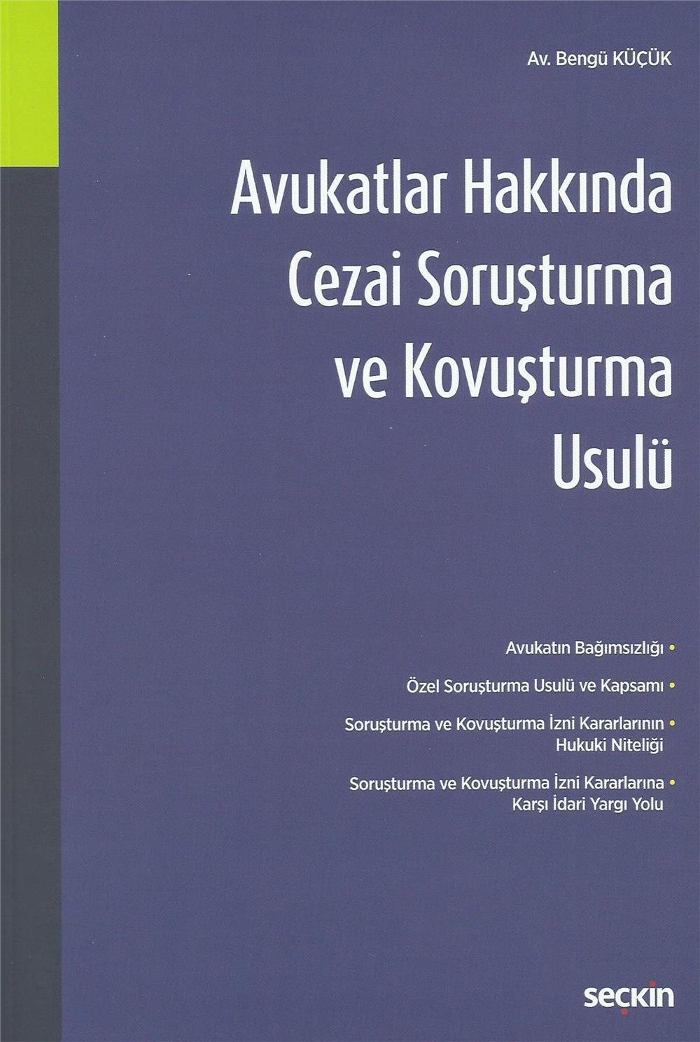 Avukatlar Hakkında Cezai Soruşturma ve Kovuşturma Usulü
