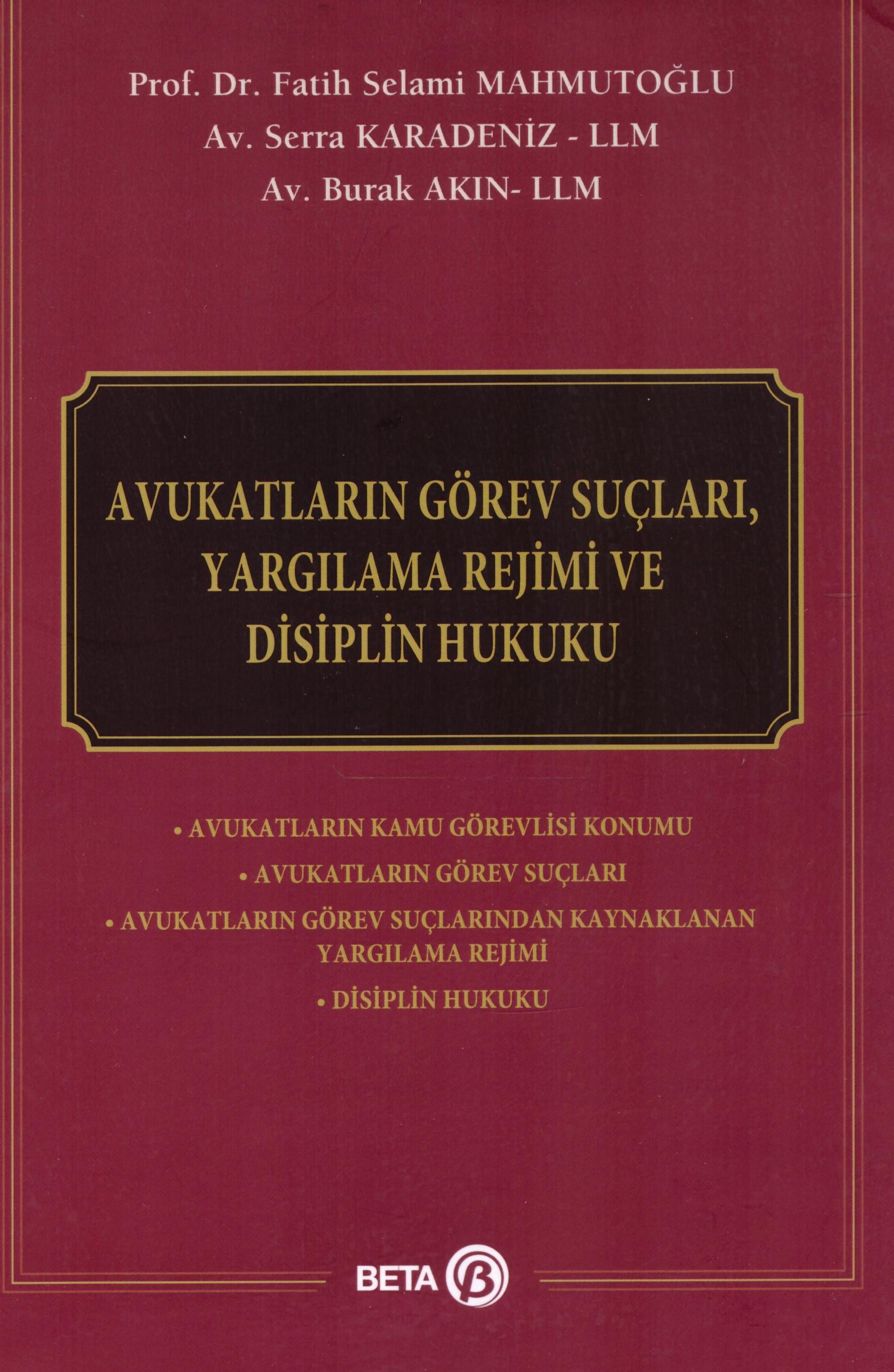Avukatların Görev Suçları, Yargılama Rejimi ve Disiplin  Hukuku