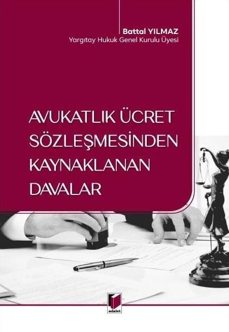 Avukatlık Ücret Sözleşmesinden Kaynaklanan Davalar