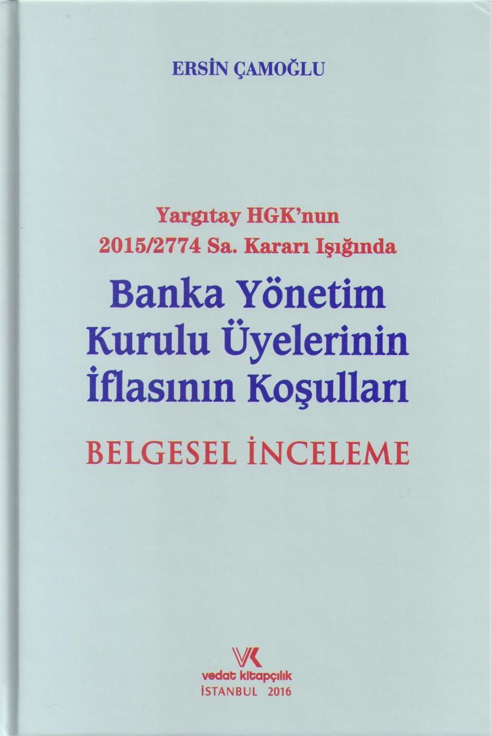 Banka Yönetim Kurulu Üyelerinin İflasının Koşuları