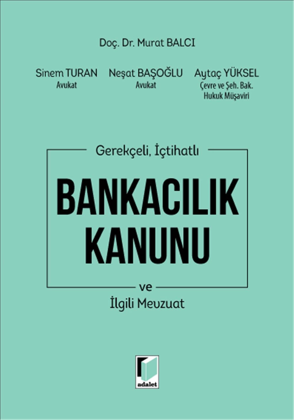 Bankacılık Kanunu ve İlgili Mevzuat