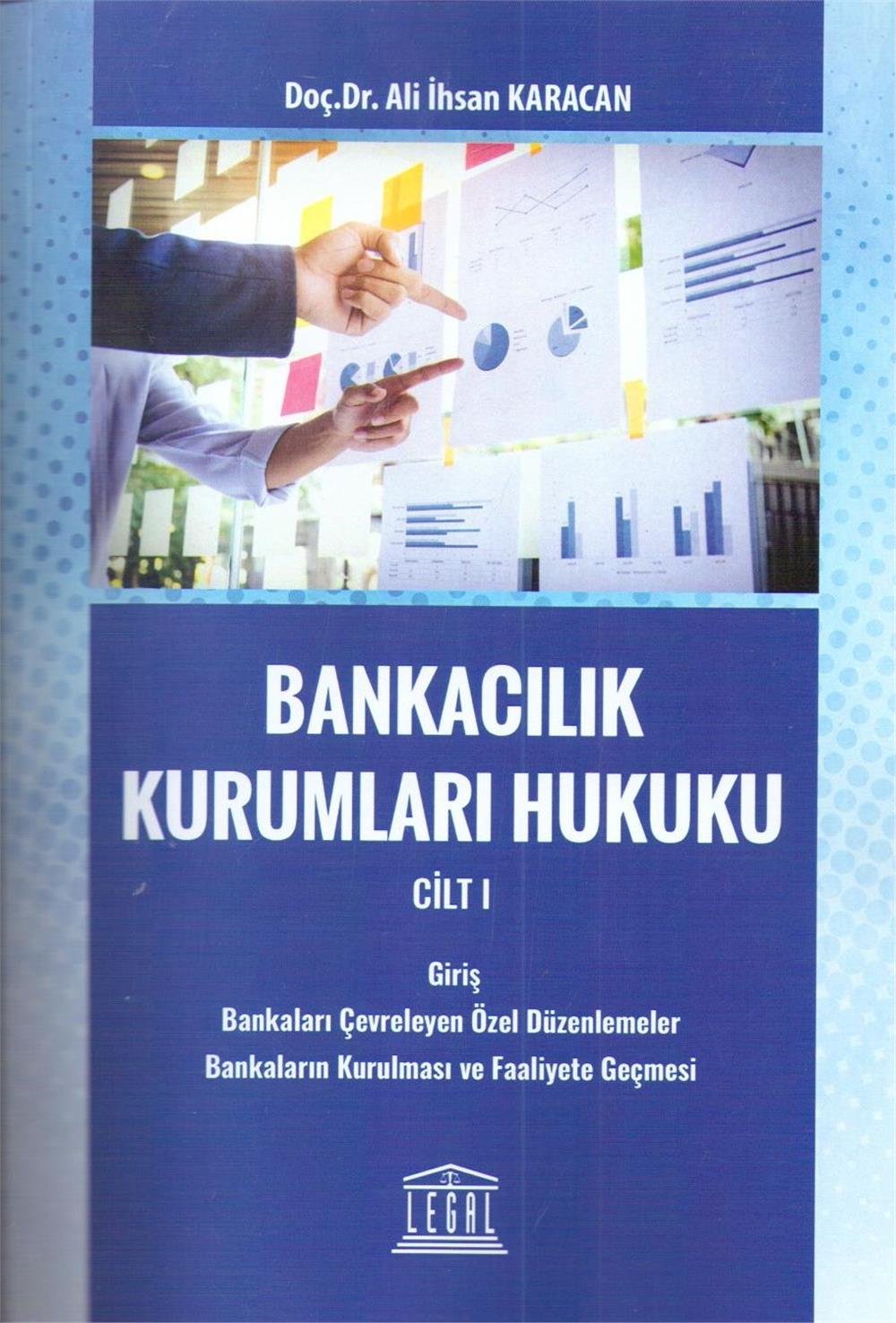 Bankacılık Kurumları Hukuku Cilt I