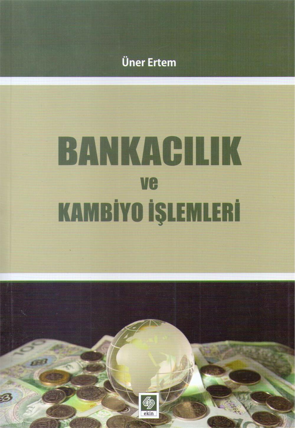 Bankacılık Ve Kambiyo İşlemleri