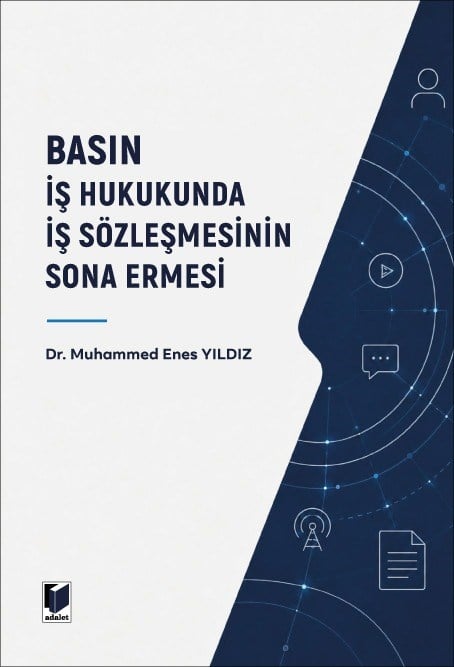 Basın İş Hukukunda İş Sözleşmesinin Sona Ermesi