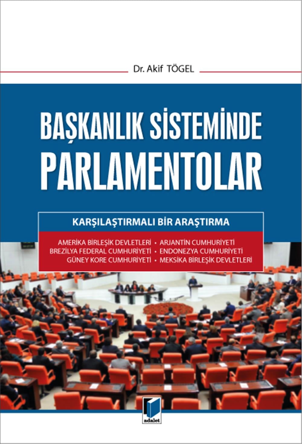 Başkanlık Sisteminde Parlamentolar