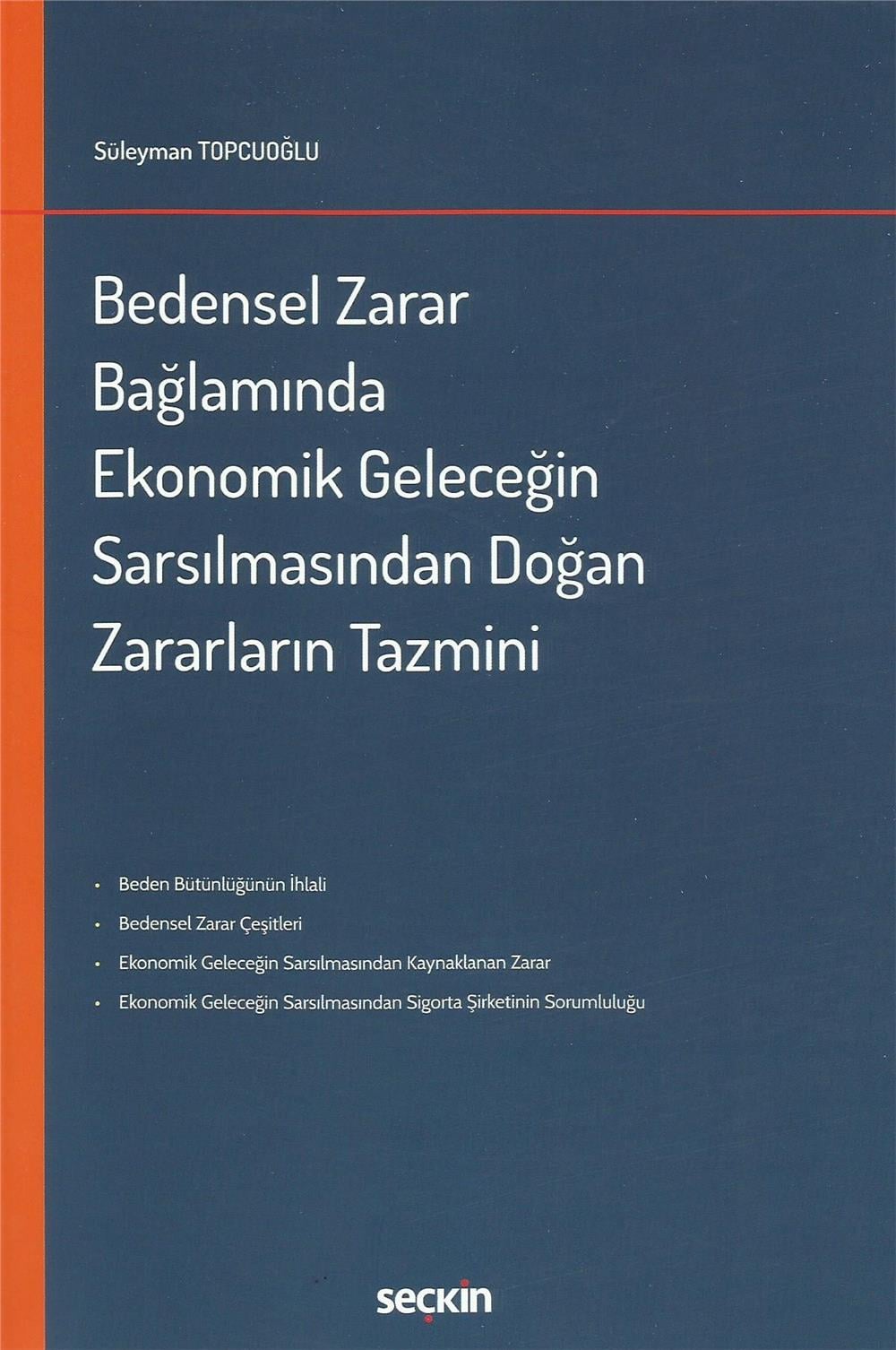Bedensel Zarar Bağlamında Ekonomik Geleceğin Sarsılmasından Doğan Zararların Tazmini
