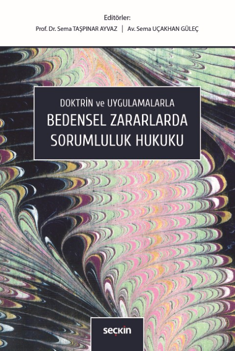Bedensel Zararlarda Sorumluluk Hukuku