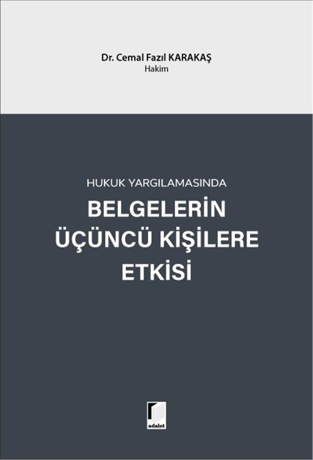 Belgelerin Üçüncü Kişilere Etkisi