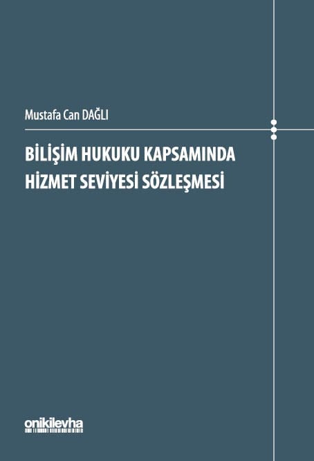 Bilişim Hukuku Kapsamında Hizmet Seviyesi Sözleşmesi
