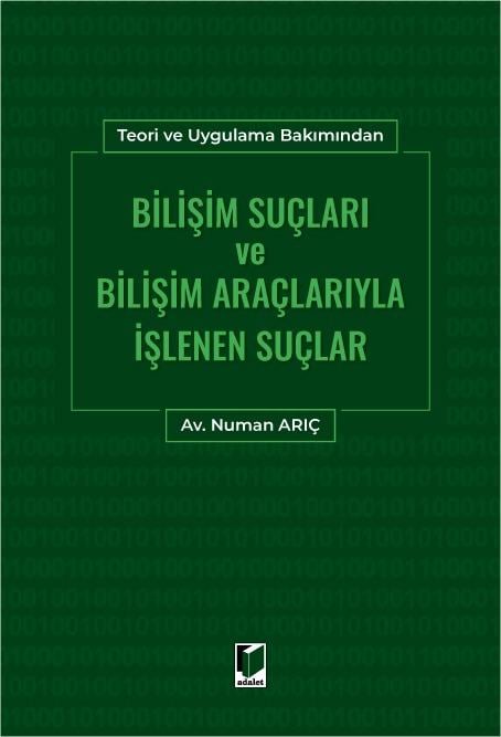 BİLİŞİM SUÇLARI VE BİLİŞİM ARAÇ.İŞL.SUÇLAR (ADALET