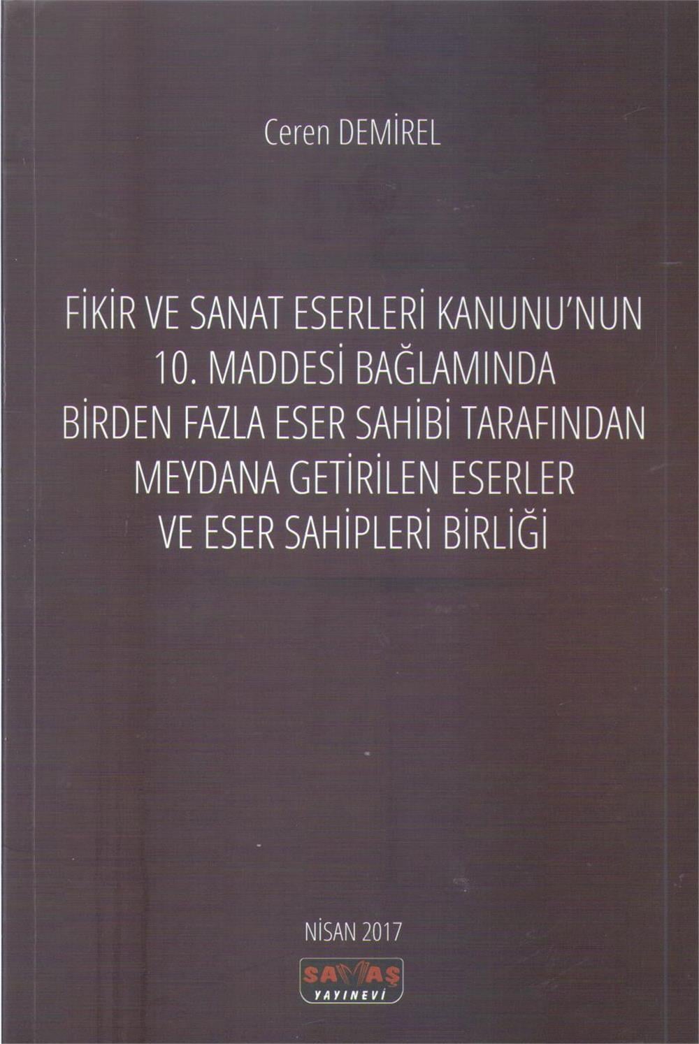 Birden Fazla Eser Sahibi Tarafından Meydana Getirilen Eserler ve Eser Sahipleri Birliği