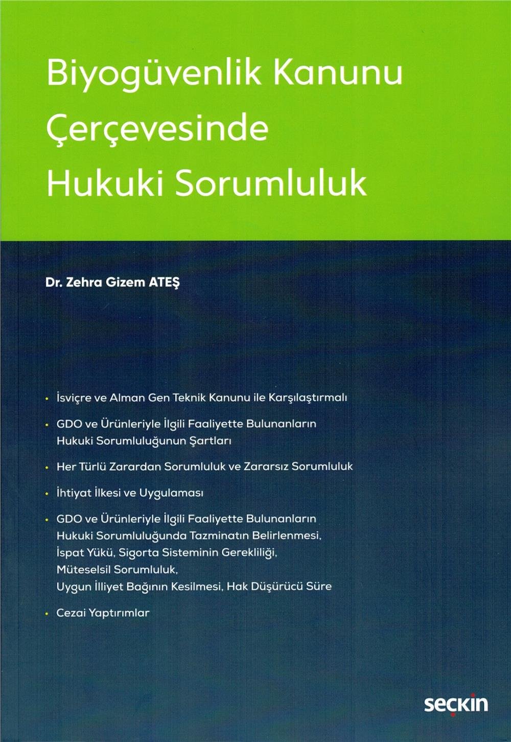 Biyogüvenlik Kanunu Çerçevesinde Hukuki Sorumluluk
