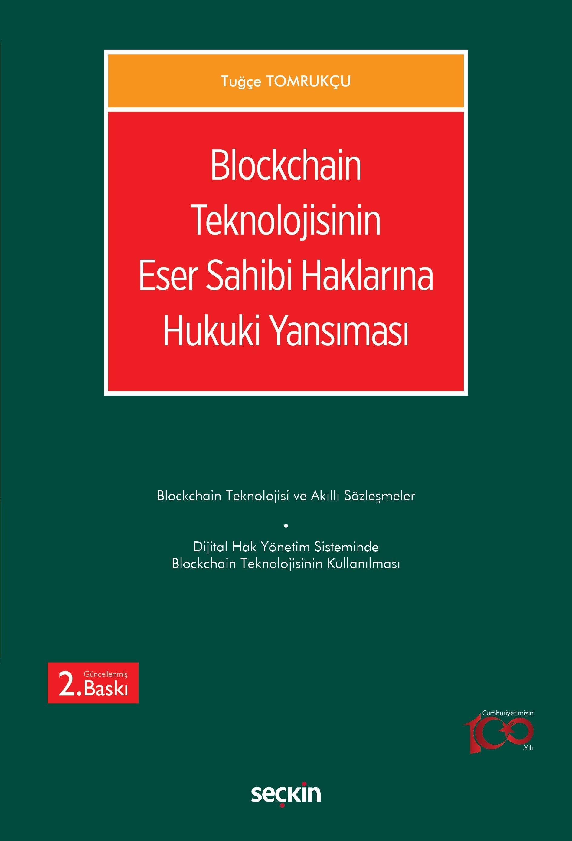 Blockchain Teknolojisinin Eser Sahibi Haklarına Hukuki Yansıması