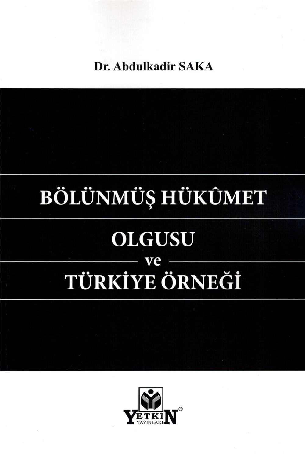 Bölünmüş Hükümet Olgusu ve Türkiye Örneği