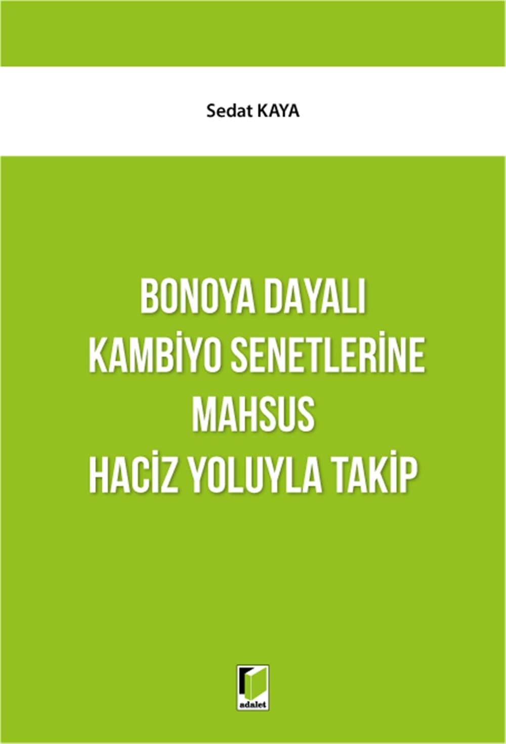 Bonoya Dayalı Kambiyo Senetlerine Mahsus Haciz Yoluyla Takip