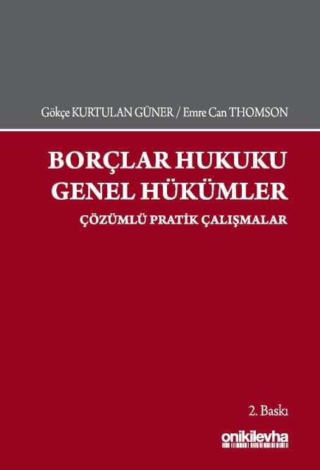 Borçlar Hukuku Genel Hükümler Çözümlü Pratik Çalışmalar