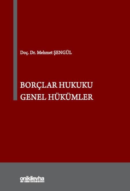 BORÇLAR HUKUKU GENEL HÜKÜMLER (ONİKİ*)