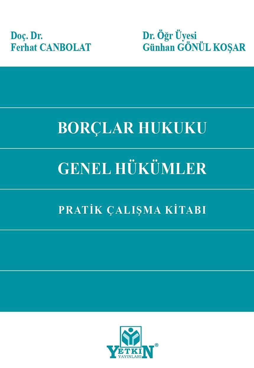 Borçlar Hukuku Genel Hükümler Pratik Çalışma Kitabı