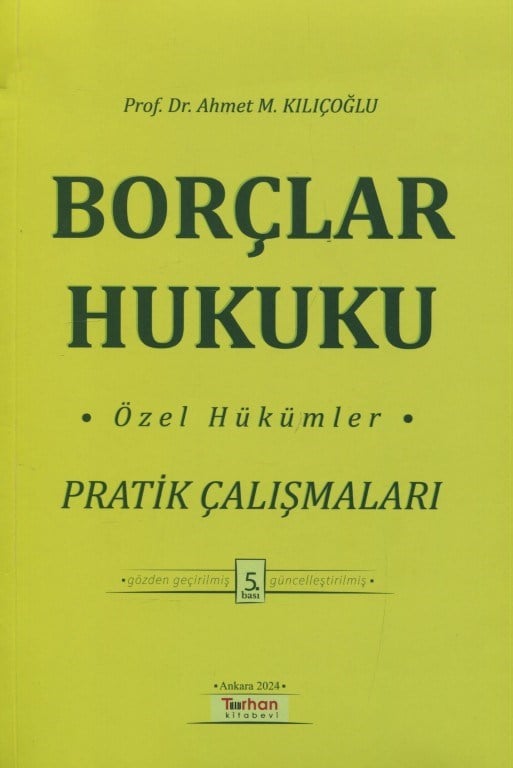 Borçlar Hukuku Özel Hükümler Pratik Çalışmaları