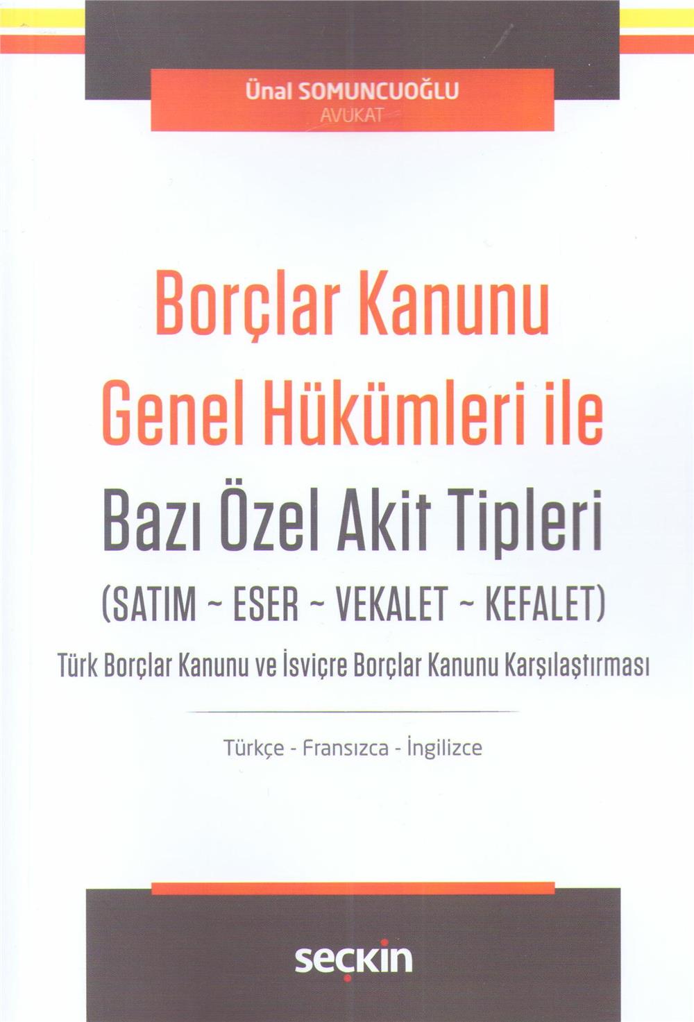 Borçlar Kanunu Genel Hükümleri ile Bazı Özel Akit Tipleri