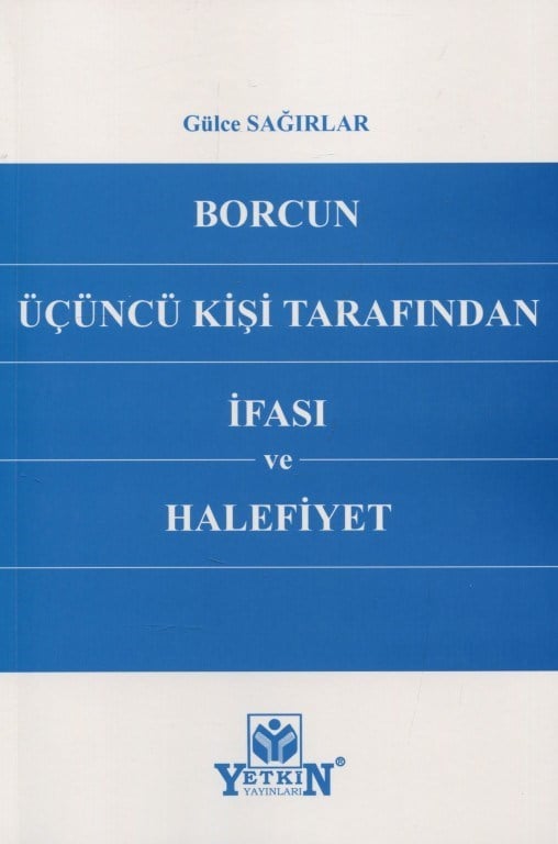 Borcun Üçüncü Kişi Tarafından İfası ve Halefiyet