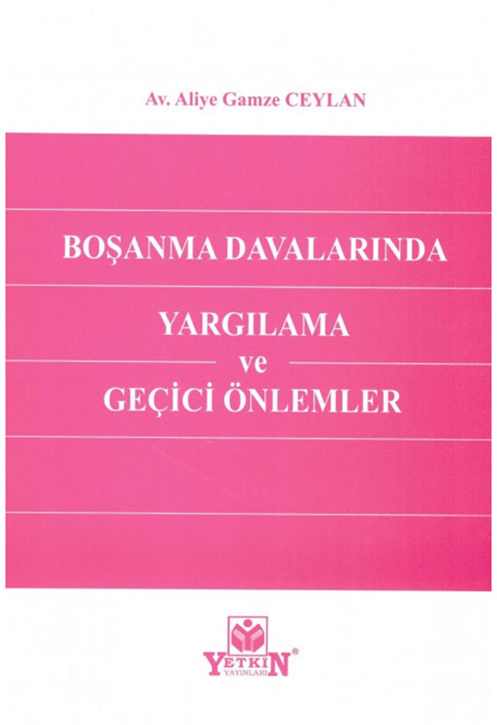 Boşanma Davalarında Yargılama ve Geçici Önlemler