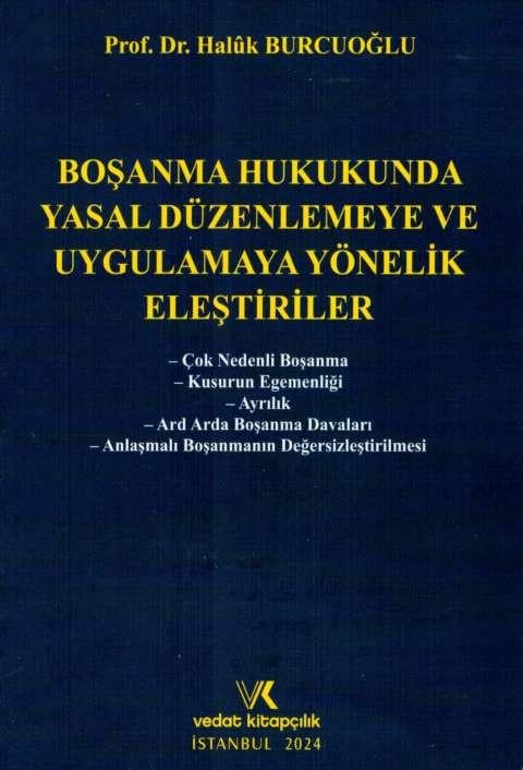 Boşanma Hukukunda Yasal Düzenlemeye Ve Uygulamaya Yönelik Eleştiriler