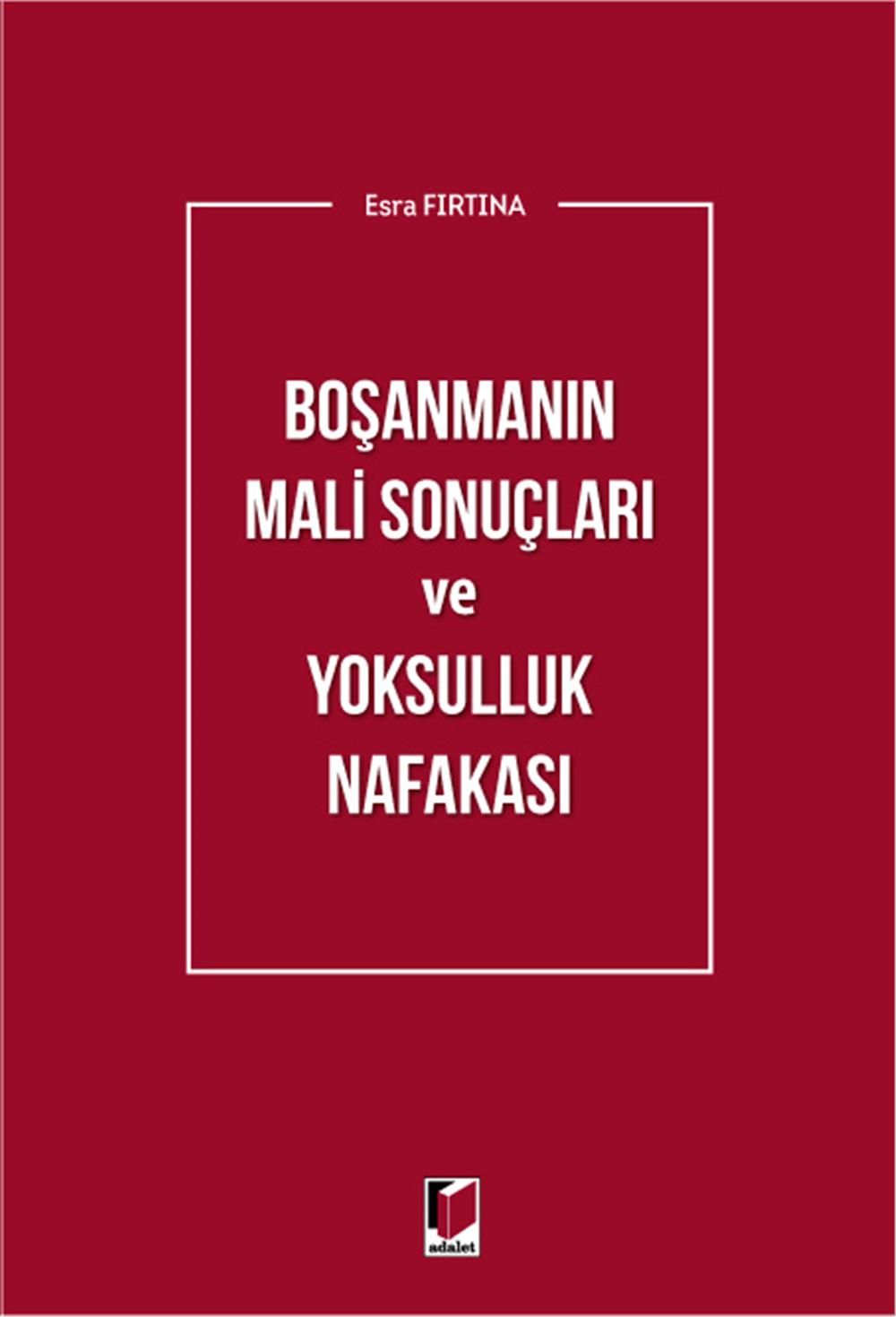 Boşanmanın Mali Sonuçları ve Yoksulluk Nafakası