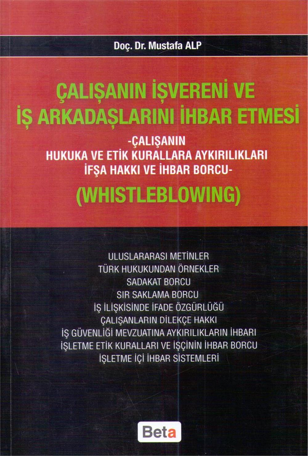 Çalışanın İşvereni ve İş Arkadaşlarını İhbar Etmesi - Whistleblowing