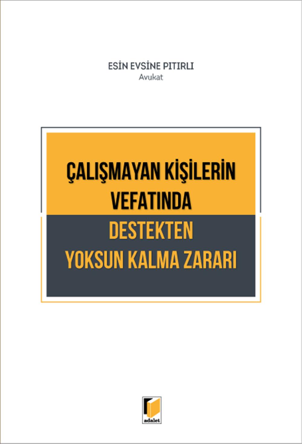Çalışmayan Kişilerin Vefatında Destekten Yoksun Kalma Zararı