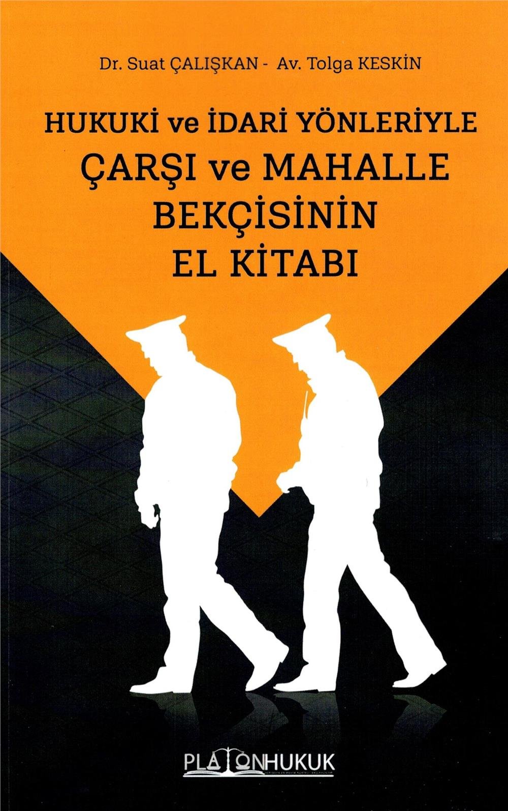 Çarşı ve Mahalle Bekçisinin El Kitabı