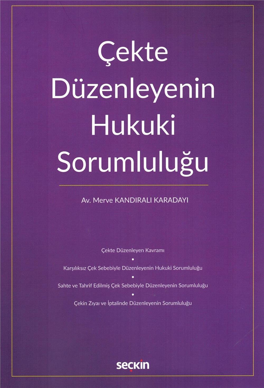 Çekte Düzenleyenin Hukuki Sorumluluğu