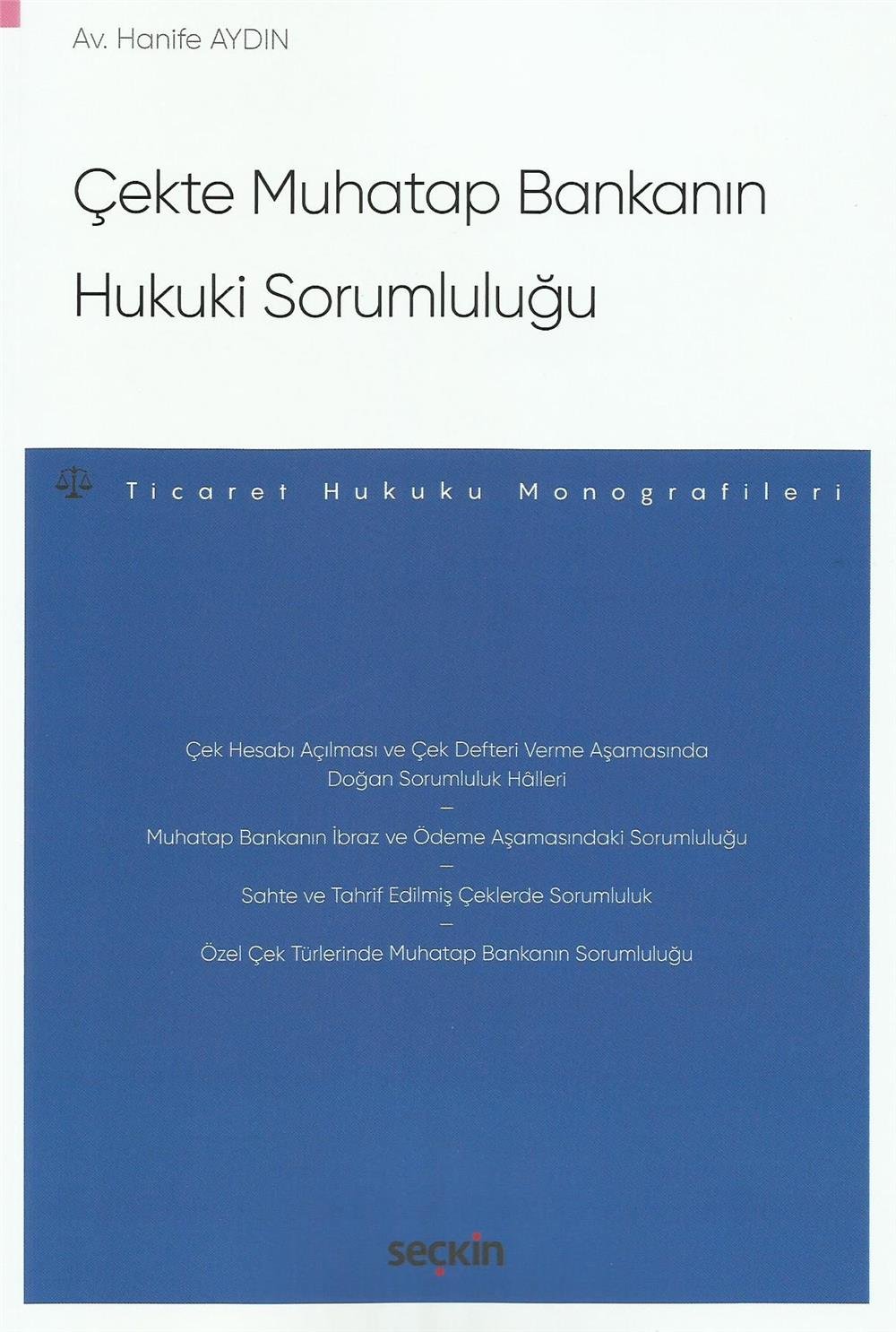 Çekte Muhatap Bankanın Hukuki Sorumluluğu
