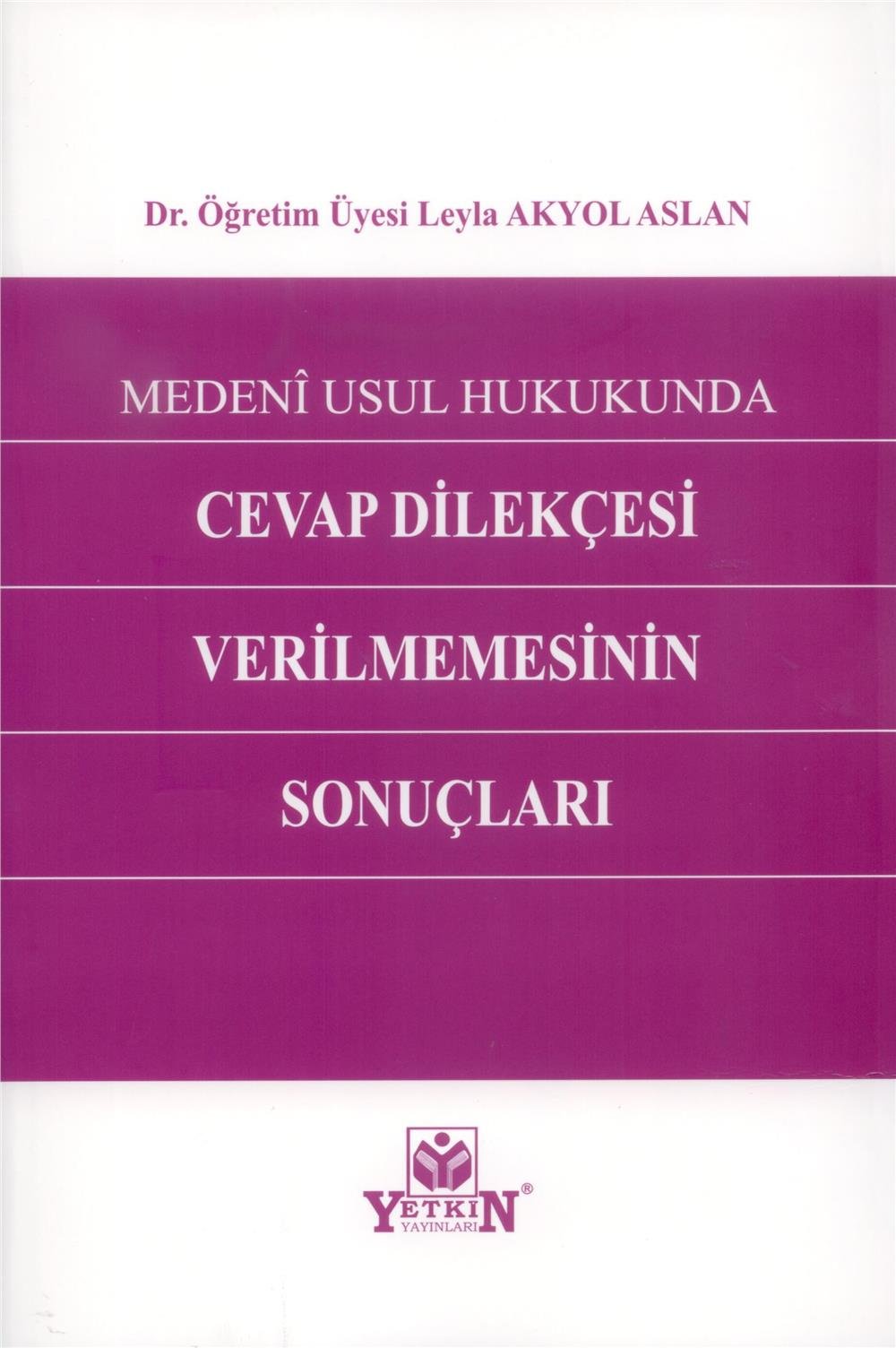 Cevap Dilekçesi Verilmemesinin Sonuçları