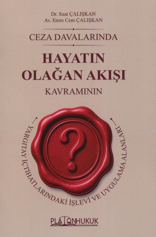 Ceza Davalarında Hayatın Olağan Akışı