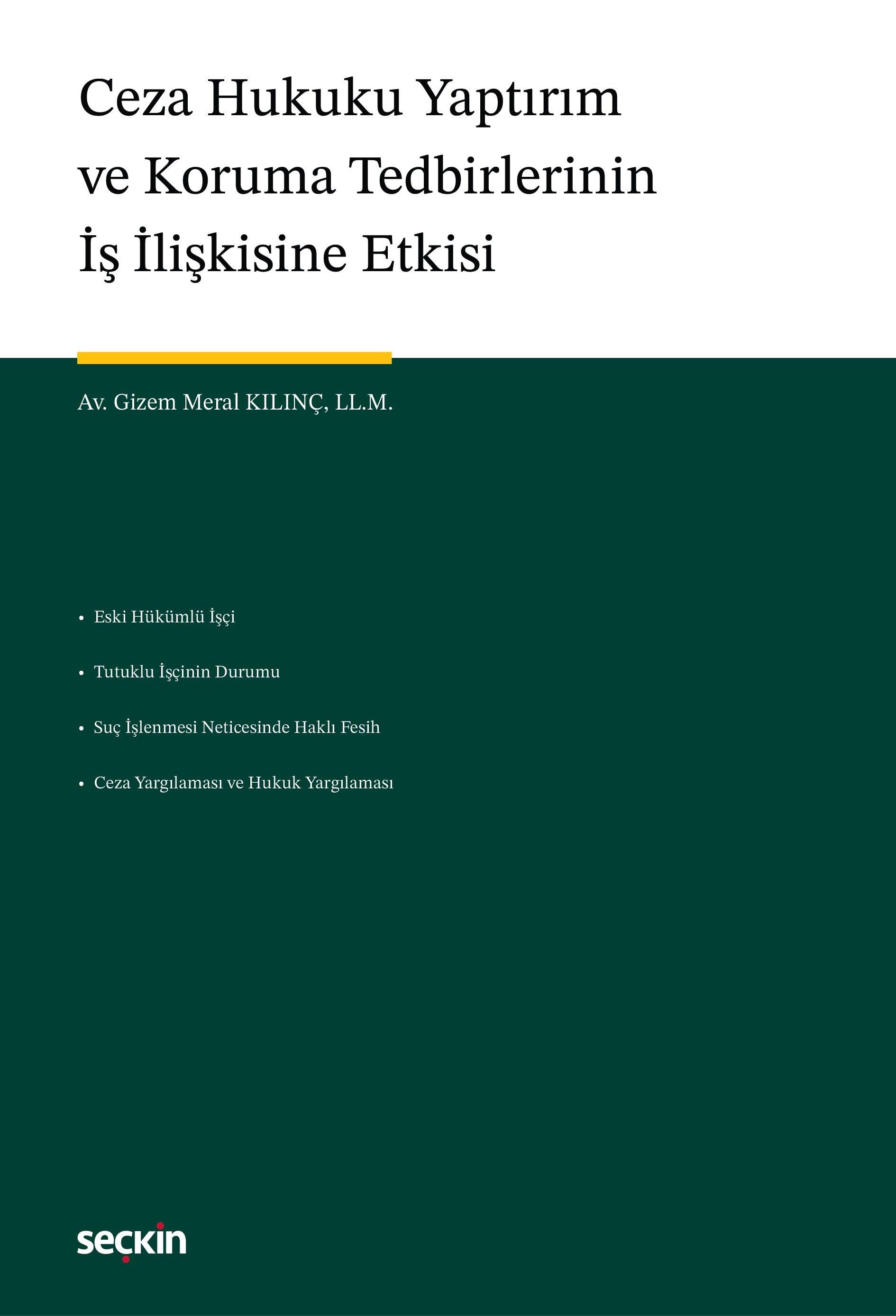 Ceza Hukuku Yaptırım ve Koruma Tedbirlerinin İş İlişkisine Etkisi