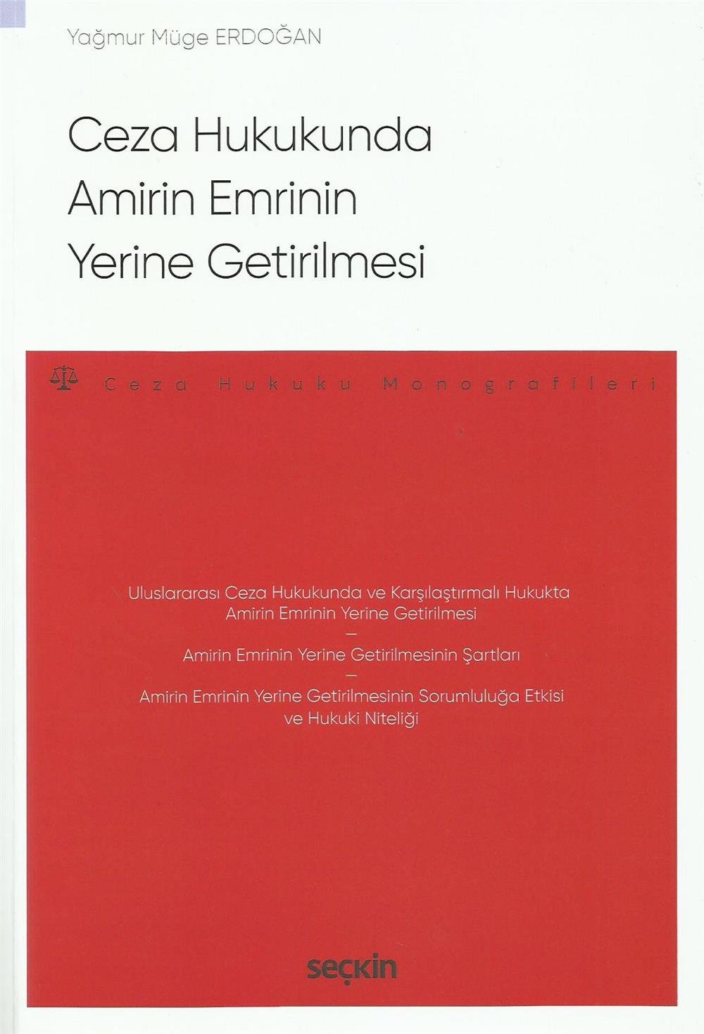 Ceza Hukukunda Amirin Emrinin Yerine Getirilmesi
